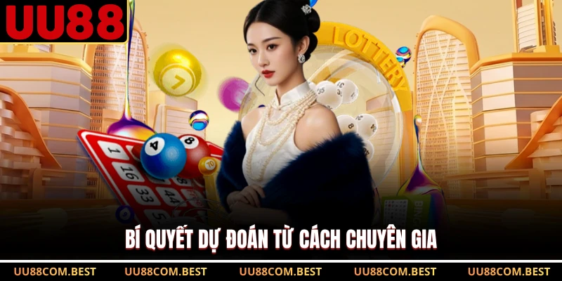 Bí quyết dự đoán từ cách chuyên gia