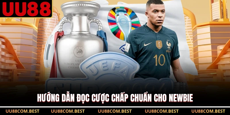 Hướng dẫn đọc cược chấp chuẩn cho newbie