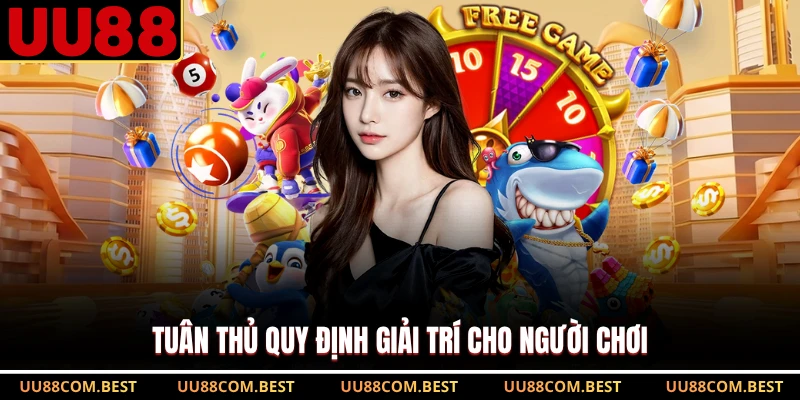 Tuân thủ quy định giải trí cho người chơi